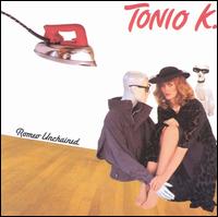 Tonio K. - Romeo Unchained lyrics