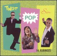 The Rubinoos - Twist Pop Sin lyrics