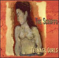 Scruffs - Teenage Gurls lyrics