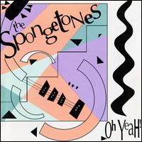 The Spongetones - Oh Yeah! lyrics