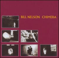 Bill Nelson - Chimera lyrics