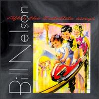 Bill Nelson - After the Satellite Sings lyrics