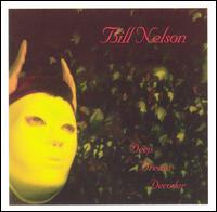 Bill Nelson - Deep Dream Decoder lyrics