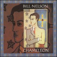 Bill Nelson - Chameleon lyrics