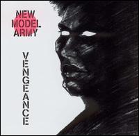 New Model Army - Vengeance lyrics