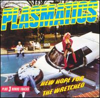 Plasmatics - New Hope for the Wretched lyrics