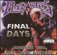 Plasmatics - Final Days: Anthems for the Apocalpse lyrics