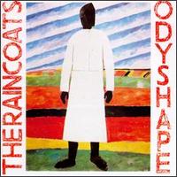 The Raincoats - Odyshape lyrics