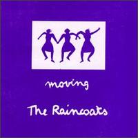 The Raincoats - Moving lyrics