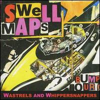 Swell Maps - Wastrels and Whippersnapper lyrics