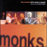 The Monks - Let's Start a Beat: Live From Cavestomp! lyrics