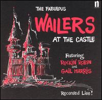 The Wailers - The Fabulous Wailers at the Castle [live] lyrics