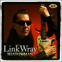 Link Wray - Shadowman lyrics