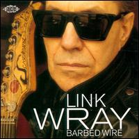 Link Wray - Barbed Wire lyrics