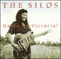 The Silos - Hasta La Victoria! lyrics