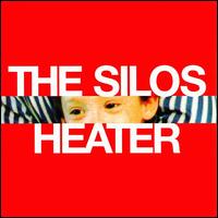 The Silos - Heater lyrics
