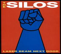 The Silos - Laser Beam Next Door lyrics