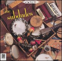 The Subdudes - The Subdudes lyrics