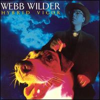 Webb Wilder - Hybrid Vigor lyrics