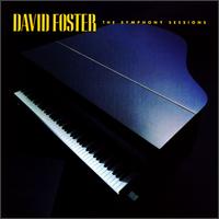 David Foster - Symphony Sessions lyrics