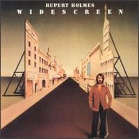 Rupert Holmes - Widescreen lyrics