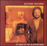 Rupert Holmes - Pursuit of Happiness lyrics