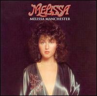 Melissa Manchester - Melissa lyrics