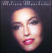 Melissa Manchester - Melissa Manchester lyrics