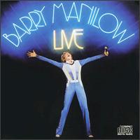 Barry Manilow - Live lyrics