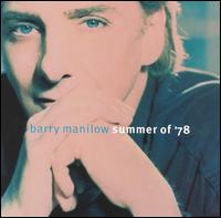 Barry Manilow - Summer of '78 lyrics