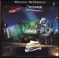 Michael McDonald - No Lookin' Back lyrics