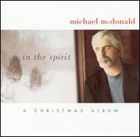 Michael McDonald - In the Spirit: A Christmas Album lyrics