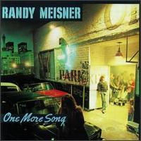 Randy Meisner - One More Song lyrics