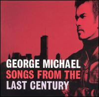 George Michael - Songs from the Last Century lyrics