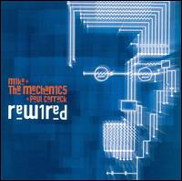 Mike + the Mechanics - Rewired lyrics