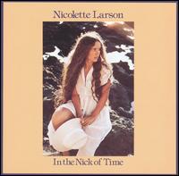 Nicolette Larson - In the Nick of Time lyrics