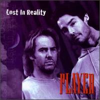 Player - Lost in Reality lyrics