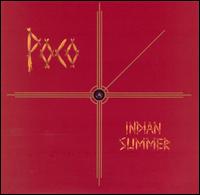 Poco - Indian Summer lyrics