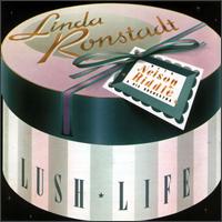 Linda Ronstadt - Lush Life lyrics