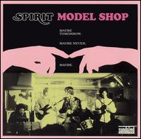 Spirit - Model Shop lyrics