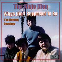 The Mojo Men - Whys Ain't Supposed to Be lyrics