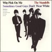 The Standells - Why Pick on Me lyrics
