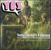 Yes - Something's Coming lyrics