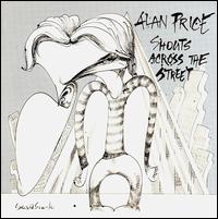 Alan Price - Shouts Across the Street lyrics
