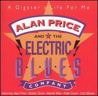 Alan Price - A Gigster's Life for Me lyrics