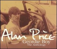 Alan Price - Geordie Boy: Anthology lyrics