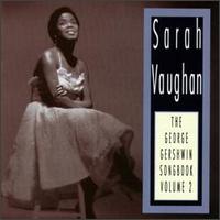 Sarah Vaughan - The George Gershwin Songbook, Vol. 2 lyrics