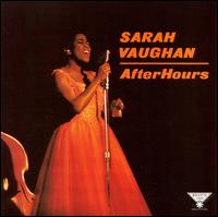 Sarah Vaughan - After Hours lyrics