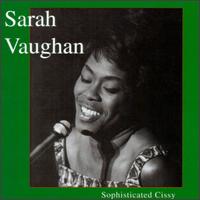 Sarah Vaughan - Sophisticated Cissy lyrics