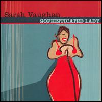 Sarah Vaughan - Sophisticated Lady [Prime Cuts] lyrics